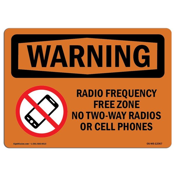 Signmission Safety Sign, OSHA WARNING, 7" Height, 10" Width, Aluminum, Radio Frequency Free Zone No, Landscape OS-WS-A-710-L-12367